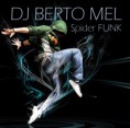 Berto Mel - Spider Funk